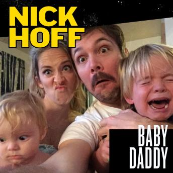 Nick Hoff: Baby Daddy