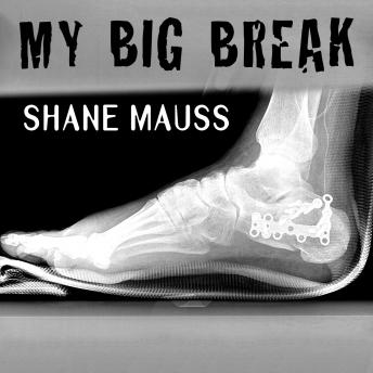 Shane Mauss: My Big Break