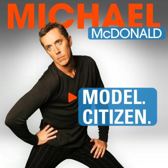 Michael McDonald: Model. Citizen, Michael Mcdonald