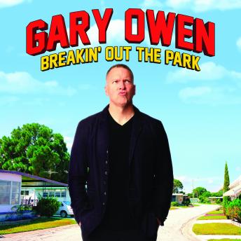 Gary Owen: Breakin' Out The Park