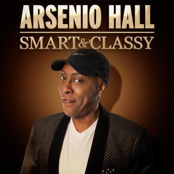 Arsenio Hall: Smart & Classy