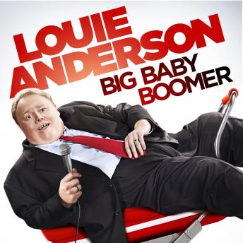 Louie Anderson: Big Baby Boomer