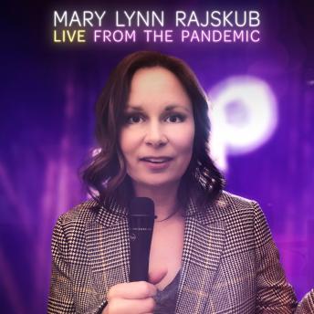 Mary Lynn Rajskub: Live from the Pandemic