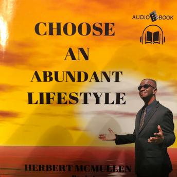 Choose An Abundant Lifestyle Book 1: Choose Life