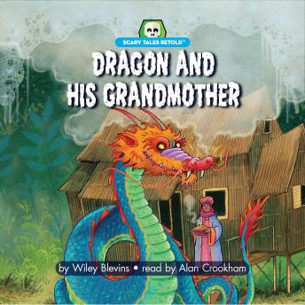 Dragon and His Grandmother
