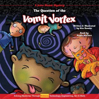 The Question of the Vomit Vortex: A Jesse Steam Mystery Solved through Science
