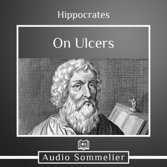 On Ulcers, Audio book by Hippocrates , Francis Adams