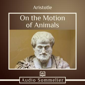 On the Motion of Animals, Audio book by Aristotle  , Theodorus Gaza