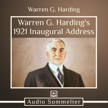 Warren G. Harding's  1921 Inaugural Address