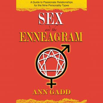Sex and the Enneagram: A Guide to Passionate Relationships for the 9 Personality Types sample.
