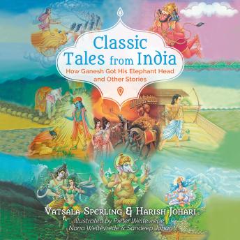Classic Tales from India: How Ganesh Got His Elephant Head and Other Stories sample.