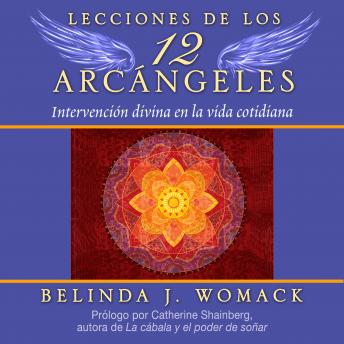 [Spanish] - Lecciones de los 12 Arcángeles: Intervención divina en la vida cotidiana