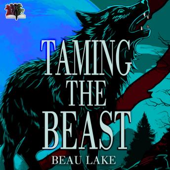 Taming the Beast: A Novella