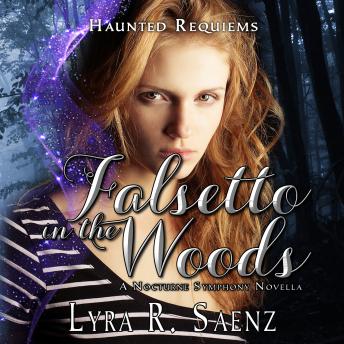 Falsetto in the Woods: A Nocturne Symphony Novel