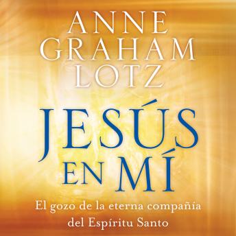 [Spanish] - Jesús en mí: El gozo de la eterna compañía del Espíritu Santo