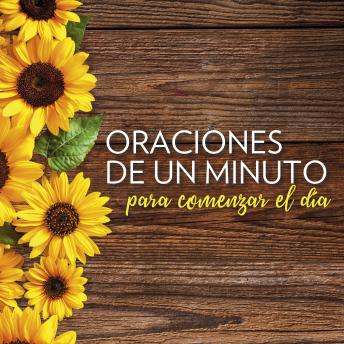 [Spanish] - Oraciones de un minuto para comenzar el día