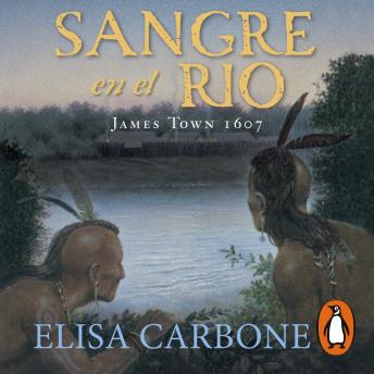 [Spanish] - Sangre en el río: James Town, 1607