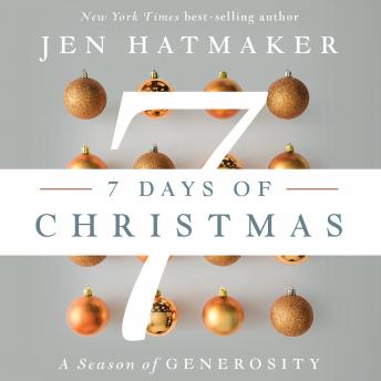 7 Days of Christmas: The Season of Generosity
