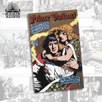 Prince Valiant and the Golden Princess, Audio book by Harold Foster