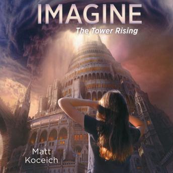 Imagine...The Tower Rising