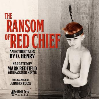 The Ransom of Red Chief and Others