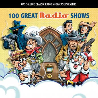Download 100 Great Radio Shows: Classic Shows from the Golden Era of Radio by Various