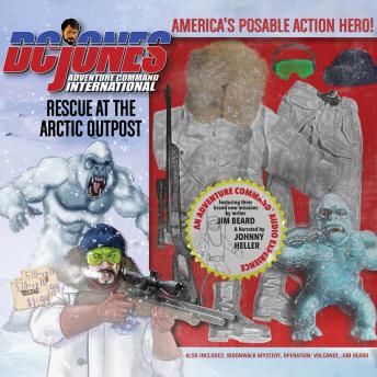 DC Jones and Adventure Command International 2: Rescue at the Arctic Outpost