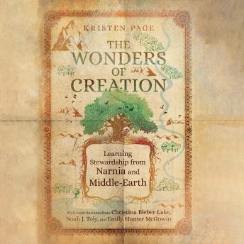Download Wonders of Creation: Learning Stewardship from Narnia and Middle-Earth by Kristen Page