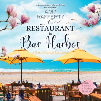 Download Restaurant in Bar Harbor: A Best Friends Romance by Amy Rafferty