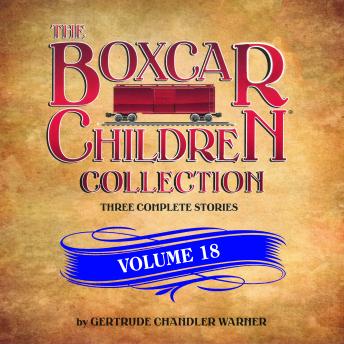 The Boxcar Children Collection Volume 18: The Mystery of the Lost Mine, The Guide Dog Mystery, The Hurricane Mystery