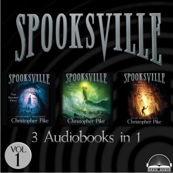 Spooksville Collection Volume 1: The Secret Path, The Howling Ghost, The Haunted Cave