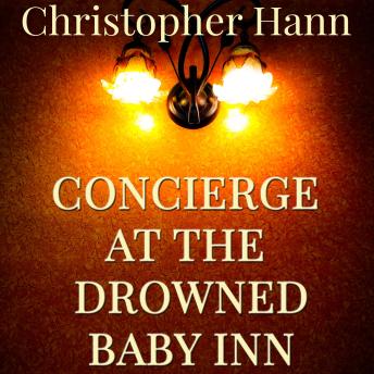 Concierge at the Drowned Baby Inn