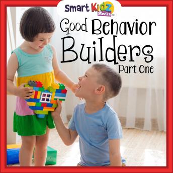 Good Behavior Skills Part 1