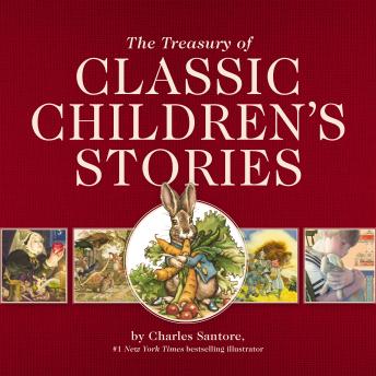 The Treasury of Classic Children's Stories: Featuring 14 Classic Children's Books
