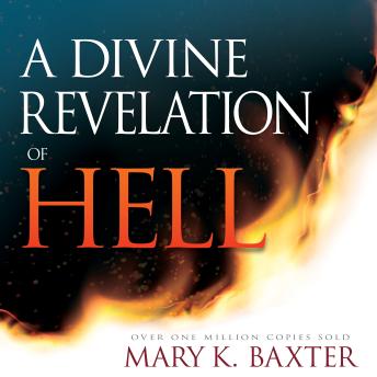 Download Divine Revelation of Hell by Mary K. Baxter