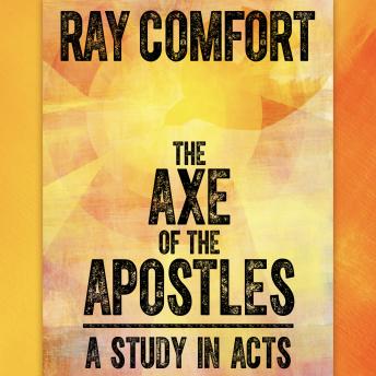 The Axe of the Apostles: A Study in Acts