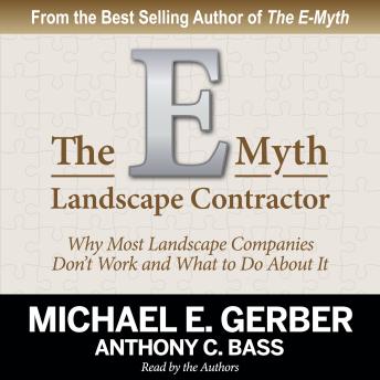 E-Myth Landscape Contractor: Why Most Landscape Companies Don't Work and What to Do About It sample.