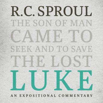 Luke: An Expositional Commentary