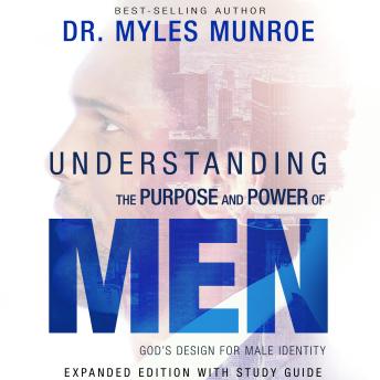 Understanding the Purpose and Power of Men: God's Design for Male Identity sample.