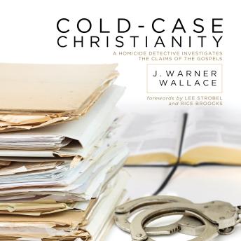 Cold-Case Christianity: A Homicide Detective Investigates the Claims of the Gospels sample.