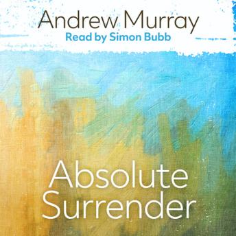 Absolute Surrender, Andrew Murray