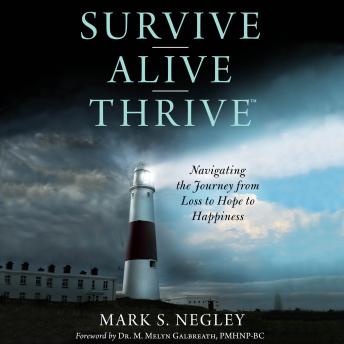 Survive Alive Thrive: Navigating the Journey from Loss to Hope to Happiness sample.