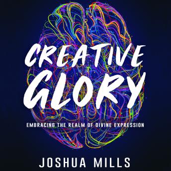 Creative Glory: Embracing the Realm of Divine Expression