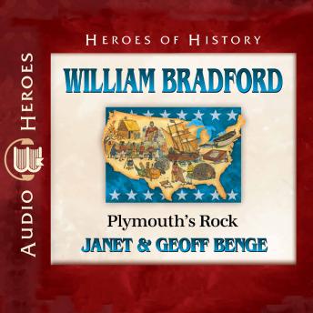 William Bradford: Plymouth’s Rock