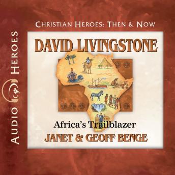 David Livingstone: Africa's Trailblazer