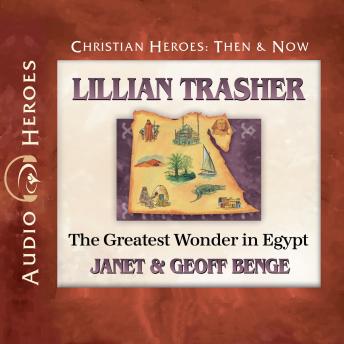 Lillian Trasher: The Greatest Wonder in Egypt