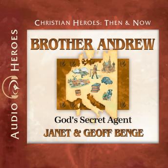Brother Andrew: God’s Secret Agent