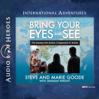 Bring Your Eyes and See: Our Journey into Justice, Compassion, and Action