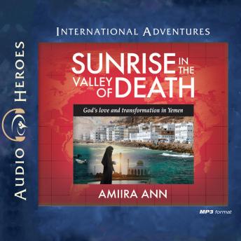 Download Sunrise in the Valley of Death by Amiira Ann