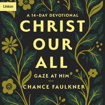Christ Our All: Gaze at Him